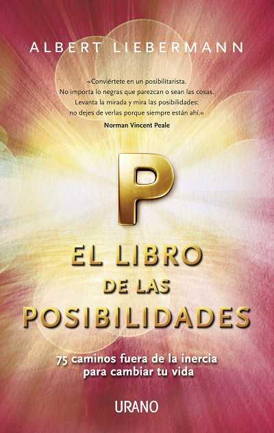 LIBRO DE LAS POSIBILIDADES, EL | 9788479537760 | LIEBERMANN, ALBERT | Librería Castillón - Comprar libros online Aragón, Barbastro