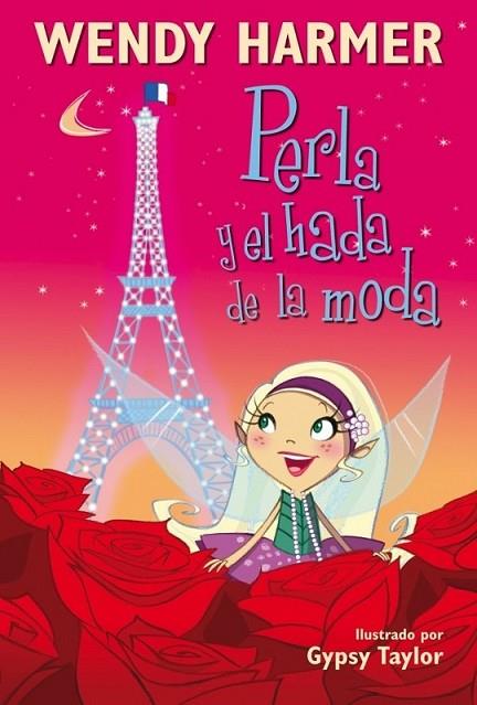 Perla y el hada de la moda  - Perla 14 | 9788448834807 | Gypsy Taylor Wendy Harmer | Librería Castillón - Comprar libros online Aragón, Barbastro