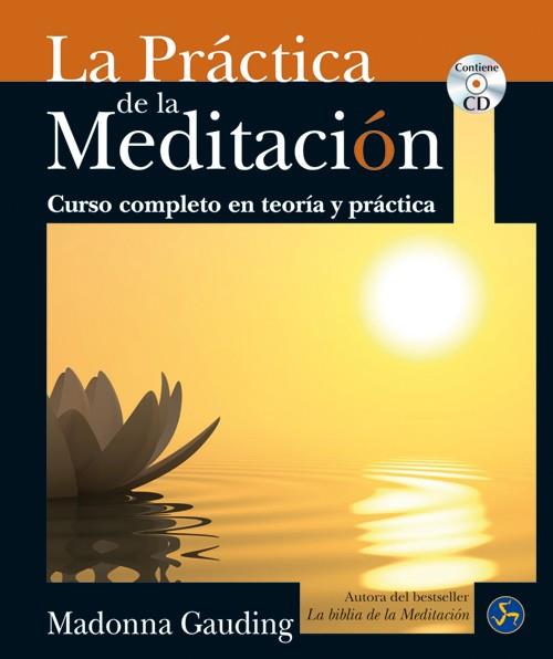 Práctica de la Meditación, La | 9788495973900 | Gauding, Madonna | Librería Castillón - Comprar libros online Aragón, Barbastro