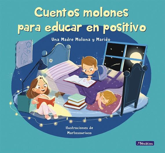 Cuentos molones para educar en positivo | 9788448857745 | Daniel Pérez (Marido) Isabel Cuesta (Una Madre Molona) | Librería Castillón - Comprar libros online Aragón, Barbastro