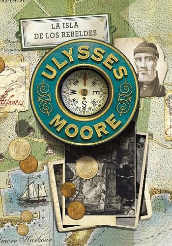 La isla de los rebeldes (Ulysses Moore 16) | 9788490435052 | Pierdomenico Baccalario | Librería Castillón - Comprar libros online Aragón, Barbastro