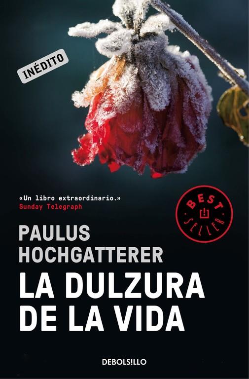 La dulzura de la vida | 9788466333542 | Paulus Hochgatterer | Librería Castillón - Comprar libros online Aragón, Barbastro