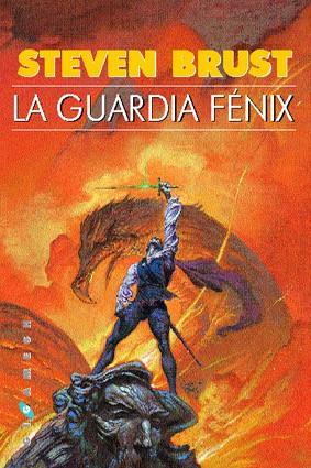 GUARDIA FENIX, LA | 9788493225032 | BRUST, STEVEN | Librería Castillón - Comprar libros online Aragón, Barbastro