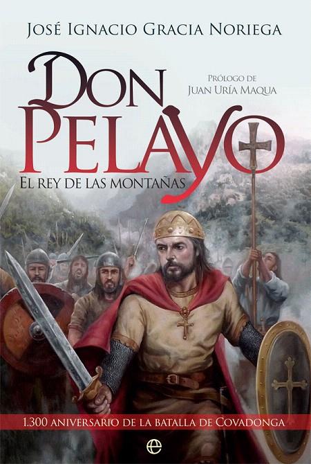 Don Pelayo | 9788491643104 | Gracia Noriega, José Ignacio | Librería Castillón - Comprar libros online Aragón, Barbastro