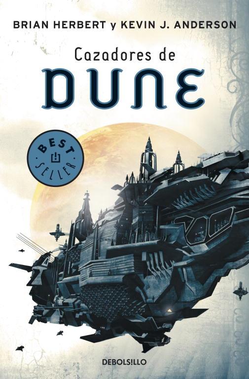 CAZADORES DE DUNE - DUNE 7 | 9788497937498 | HERBERT, BRIAN; ANDERSON, KEVIN J. | Librería Castillón - Comprar libros online Aragón, Barbastro