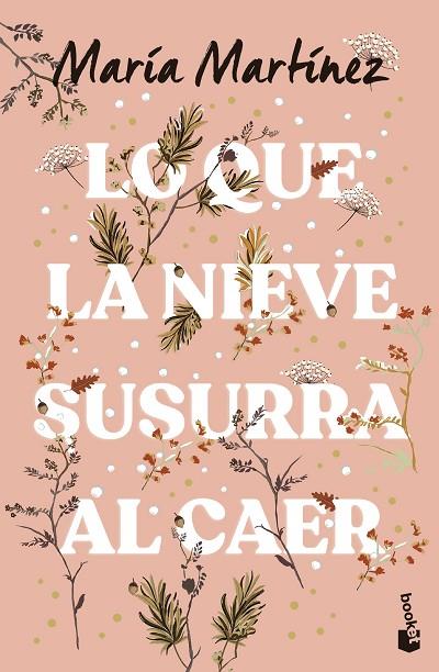 Lo que la nieve susurra al caer | 9788408293675 | Martínez, María | Librería Castillón - Comprar libros online Aragón, Barbastro