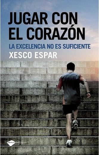 JUGAR CON EL CORAZÓN | 9788496981751 | ESPAR MOYA, XESCO | Librería Castillón - Comprar libros online Aragón, Barbastro