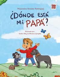 ¿Dónde está mi papá? | 9788419973948 | Dorado Rodríguez, Macarena | Librería Castillón - Comprar libros online Aragón, Barbastro