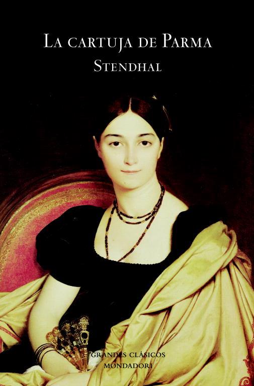 CARTUJA DE PARMA, LA | 9788439720843 | STENDHAL, HENRI BEYLE | Librería Castillón - Comprar libros online Aragón, Barbastro