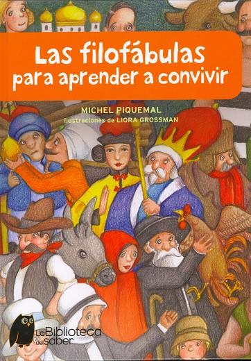 FILOFABULAS PARA APRENDER A CONVIVIR, LAS | 9788497544313 | PIQUEMAL, MICHEL | Librería Castillón - Comprar libros online Aragón, Barbastro