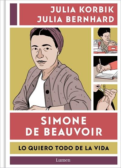 Simone de Beauvoir. Lo quiero todo de la vida | 9788426426390 | Julia Korbik Julia Bernhard | Librería Castillón - Comprar libros online Aragón, Barbastro