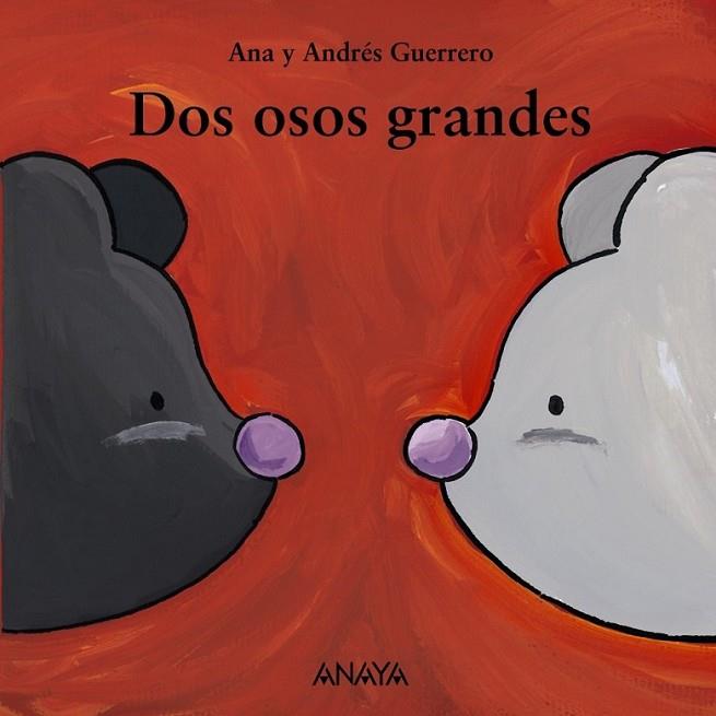 DOS OSOS GRANDES | 9788466793117 | GUERRERO SÁNCHEZ, ANDRÉS; GUERRERO RAMÓN, ANA | Librería Castillón - Comprar libros online Aragón, Barbastro