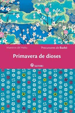 PRIMAVERA DE DIOSES | 9788419035554 | BASHO, PRECURSORES DE | Librería Castillón - Comprar libros online Aragón, Barbastro