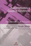 Automatismos y cuadros eléctricos | 9788497712835 | Trigo Lobato, Valeriano / Martín Castillo, Juan Carlos / Sánchez Hernández, Pedro Antonio | Librería Castillón - Comprar libros online Aragón, Barbastro