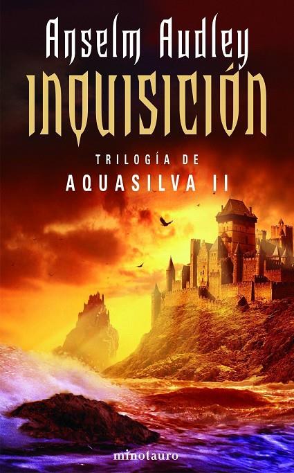 INQUISICIÓN (TRILOGIA DE AQUASILVA 2) | 9788445075135 | AUDLEY, ANSELM | Librería Castillón - Comprar libros online Aragón, Barbastro