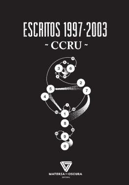 Escritos 1997 - 2003 | 9788494980558 | CCRU | Librería Castillón - Comprar libros online Aragón, Barbastro