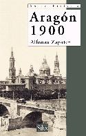 ARAGON 1900 | 9788477370635 | ZAPATER, ALFONSO | Librería Castillón - Comprar libros online Aragón, Barbastro