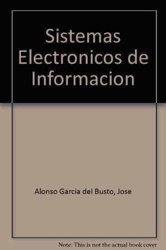 SISTEMAS ELECTRONICOS DE INFORMACION CF | 9788428324694 | ALONSO GARCIA DEL BUSTO, JOSE MANUEL | Librería Castillón - Comprar libros online Aragón, Barbastro