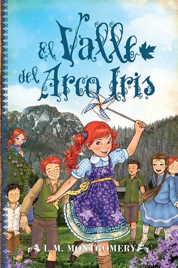 El Valle del Arco Iris | 9788415943471 | Montgomery, Lucy Maud | Librería Castillón - Comprar libros online Aragón, Barbastro