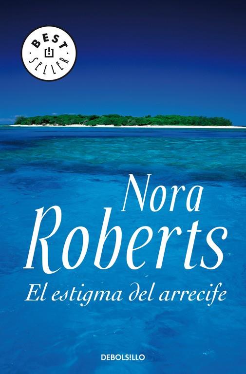 ESTIGMA DEL ARRECIFE, EL | 9788483466155 | Nora Roberts | Librería Castillón - Comprar libros online Aragón, Barbastro