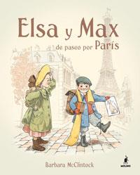 ELSA Y MAX DE PASEO POR PARIS | 9788478719464 | MCCLINTOCK, BARBARA | Librería Castillón - Comprar libros online Aragón, Barbastro