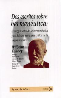 DOS ESCRITOS SOBRE HERMENEUTICA | 9788470903618 | DILTHEY, WILHELM | Librería Castillón - Comprar libros online Aragón, Barbastro