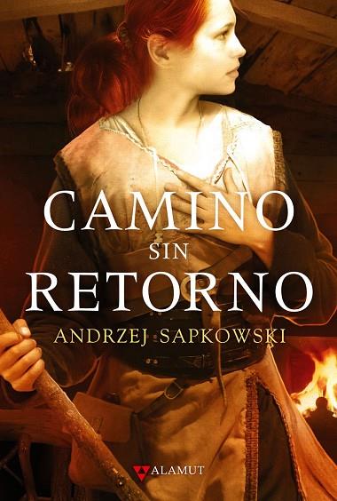 Camino sin retorno | 9788498890525 | Sapkowski, Andrzej | Librería Castillón - Comprar libros online Aragón, Barbastro