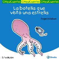 BOTELLA QUE VISITO UNA ESTRELLA, LA - CHIQUICUENTOS | 9788421697177 | ESTEBAN, ANGEL | Librería Castillón - Comprar libros online Aragón, Barbastro