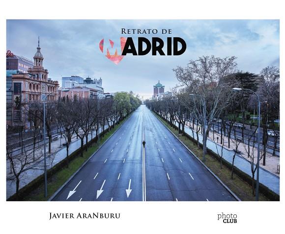 Retrato de Madrid | 9788441542488 | Aranburu, Javier | Librería Castillón - Comprar libros online Aragón, Barbastro