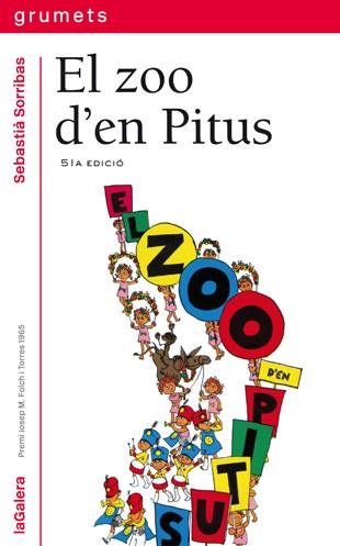 ZOO D'EN PITUS, EL (GRUMETS) % | 9788424681012 | SORRIBAS ROIG, SEBASTIA | Librería Castillón - Comprar libros online Aragón, Barbastro