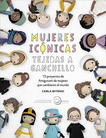 Mujeres icónicas tejidas a ganchillo | 9788498746921 | Mitrani, Carla | Librería Castillón - Comprar libros online Aragón, Barbastro