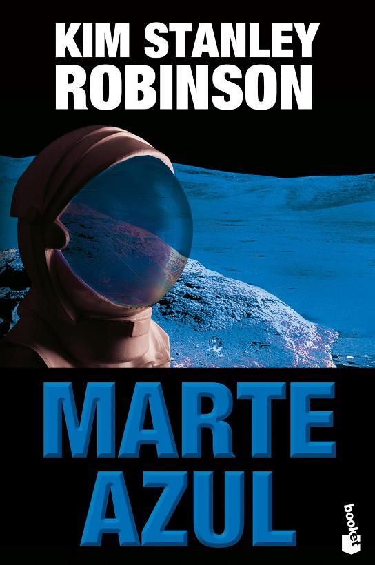 Marte Azul | 9788445001820 | Robinson, Kim Stanley | Librería Castillón - Comprar libros online Aragón, Barbastro