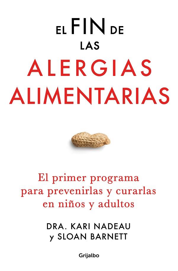 El fin de las alergias alimentarias | 9788425361494 | Nadeau, Kari / Barnett, Sloan | Librería Castillón - Comprar libros online Aragón, Barbastro