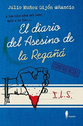 El diario del asesino de la regañá | 9788419188182 | Muñoz Gijón @Rancio, Julio | Librería Castillón - Comprar libros online Aragón, Barbastro