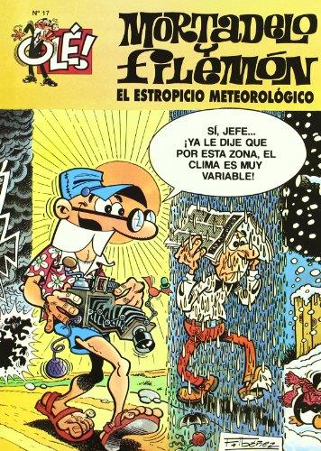 El estropicio meteorológico (Olé! Mortadelo 17) | 9788440636577 | Ibáñez, Francisco | Librería Castillón - Comprar libros online Aragón, Barbastro