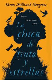 La chica de tinta y estrellas | 9788416222575 | Millwood Hargrave, Kiran | Librería Castillón - Comprar libros online Aragón, Barbastro