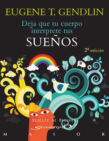 DEJA QUE TU CUERPO INTERPRETE TUS SUEÑOS | 9788433016515 | GENDLIN, EUGENE T. | Librería Castillón - Comprar libros online Aragón, Barbastro