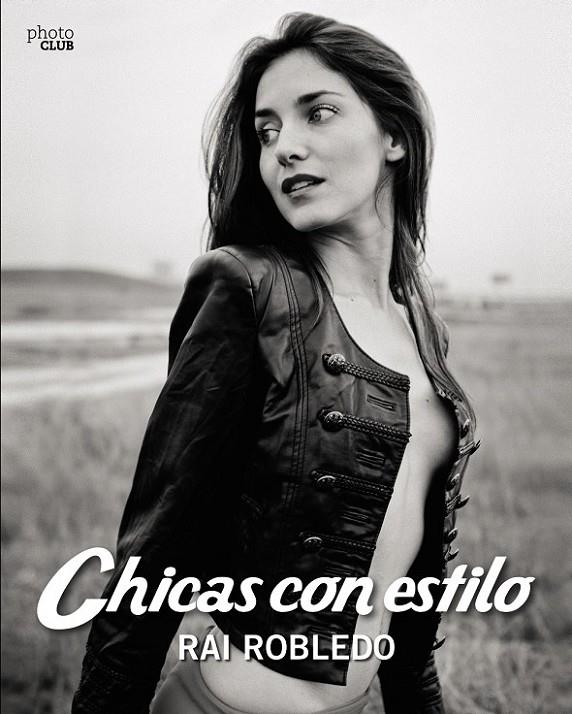 Chicas con estilo | 9788441537170 | Robledo, Rai | Librería Castillón - Comprar libros online Aragón, Barbastro