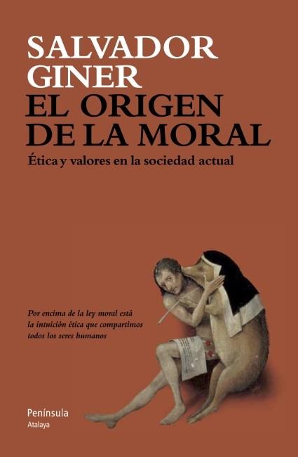 origen de la moral, El | 9788499421537 | Giner, Salvador | Librería Castillón - Comprar libros online Aragón, Barbastro