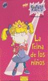 REINA DE LOS NIÑOS, LA (RUGRATS) | 9788440699206 | RICHARDS, KITTY | Librería Castillón - Comprar libros online Aragón, Barbastro