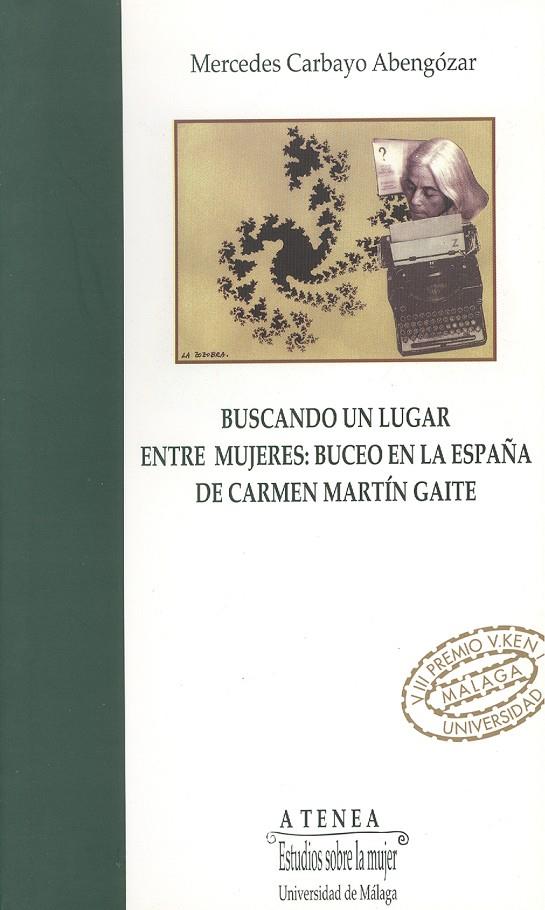 BUSCANDO UN LUGAR ENTRE MUJERES | 9788474966862 | CARBAYO ABENGOZAR, MERCEDES | Librería Castillón - Comprar libros online Aragón, Barbastro