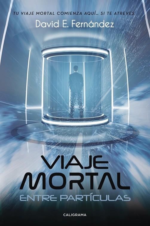 Viaje mortal entre partículas | 9788491128144 | E. Fernández, David | Librería Castillón - Comprar libros online Aragón, Barbastro