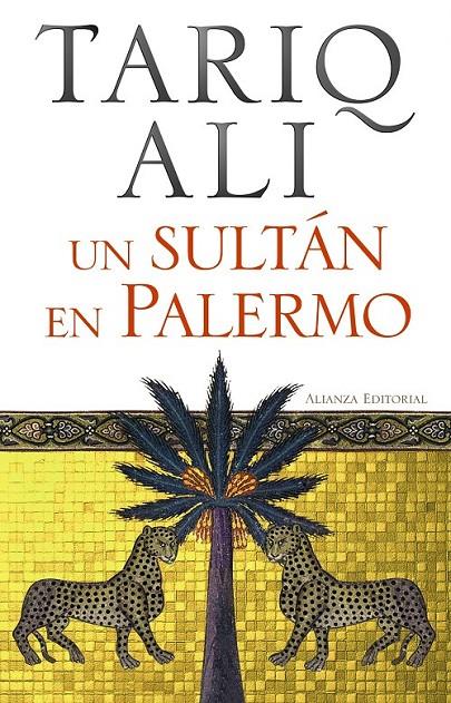 UN SULTÁN EN PALERMO | 9788420654843 | ALI, TARIQ | Librería Castillón - Comprar libros online Aragón, Barbastro