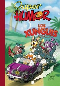 SUPER HUMOR LOS XUNGUIS 1 | 9788466651196 | RAMIS; CEA | Librería Castillón - Comprar libros online Aragón, Barbastro