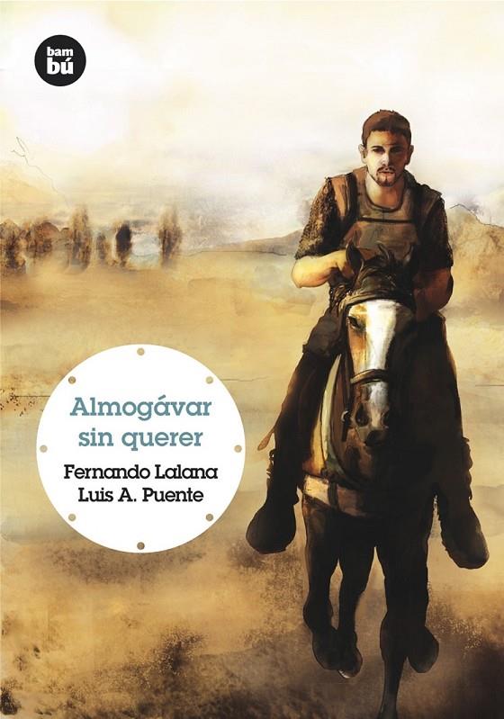 Almogávar sin querer | 9788483431221 | Lalana, Fernando; Puente, Luis A. | Librería Castillón - Comprar libros online Aragón, Barbastro