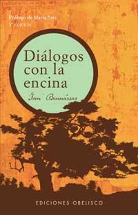 DIALOGOS CON LA ENCINA | 9788497770668 | BENNASSAR, TONI | Librería Castillón - Comprar libros online Aragón, Barbastro