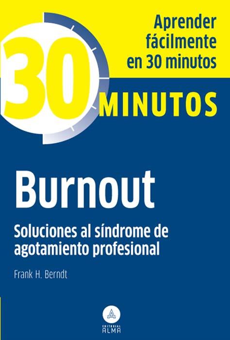 Burnout, soluciones síndrome agotamiento prof. | 9788415618102 | H. Berndt, Frank | Librería Castillón - Comprar libros online Aragón, Barbastro