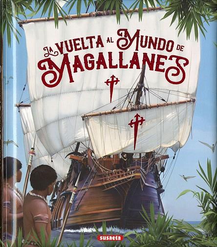 La vuelta la mundo de Magallanes | 9788467767841 | Delgado, Consuelo | Librería Castillón - Comprar libros online Aragón, Barbastro