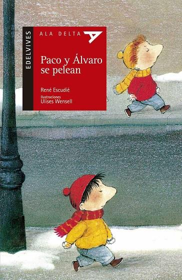 PACO Y ALVARO SE PELEAN (ALA DELTA ROJA) | 9788426352842 | ESCUDIE, RENE | Librería Castillón - Comprar libros online Aragón, Barbastro