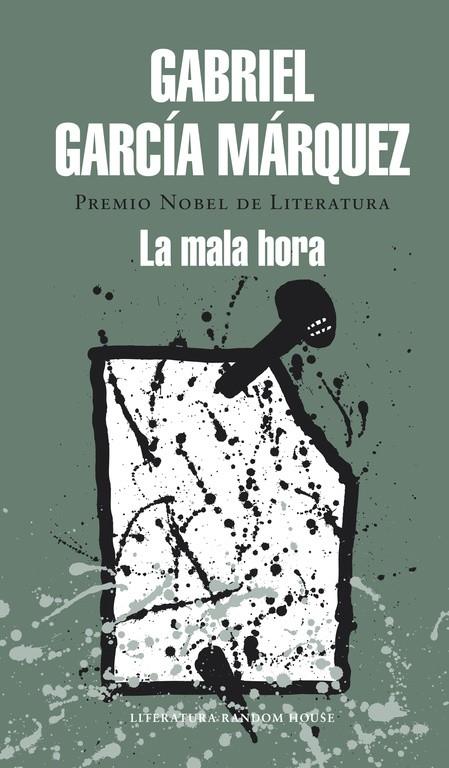 La mala hora | 9788439729242 | GARCIA MARQUEZ, GABRIEL | Librería Castillón - Comprar libros online Aragón, Barbastro